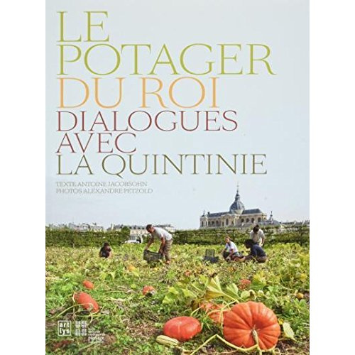 jacobson-antoine-petzold-alexandre-pho-le-potager-du-roi-dialogues-avec-la-quintinie_0