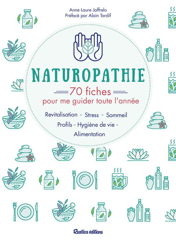 jaffrelo-anne-laure-3b-tardif-alain-naturopathie-70-fiches-pour-me-guider-toute-l-annee_0