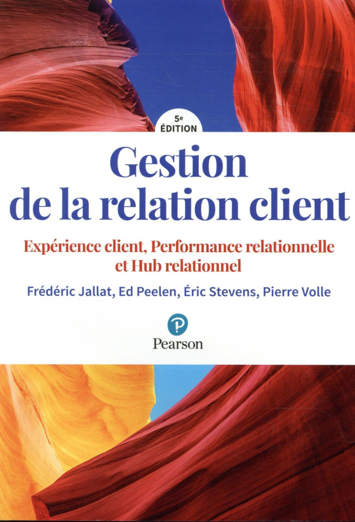 jallat-frederic-3b-peelen-ed-3b-stevens-eric-3b-volle-gestion-de-la-relation-client-experience-client-performance-relationnelle-hub-relationnel-5e-edi_0