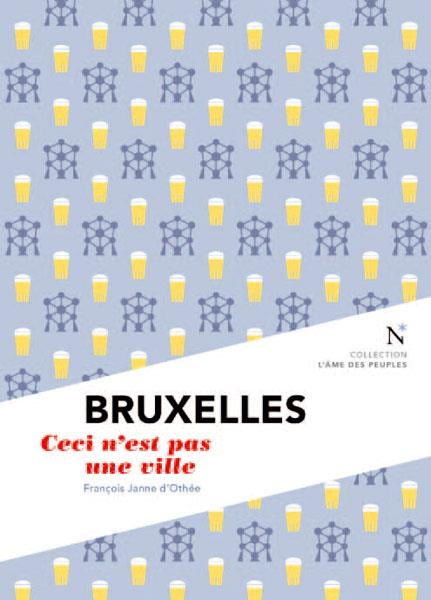 janne-d-othee-francois-bruxelles-ceci-n-est-pas-une-ville-2e-edition_0