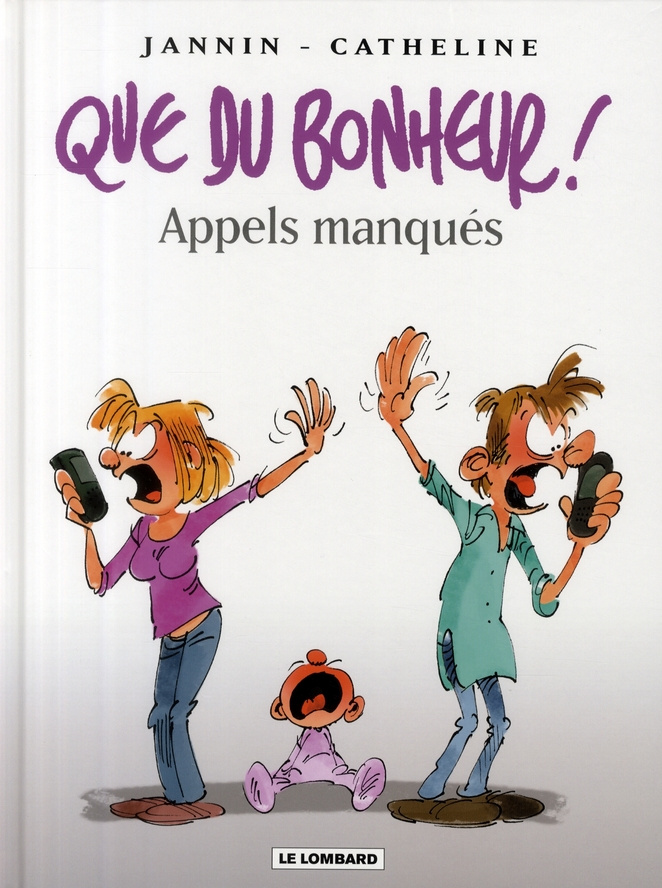 jannin-frederic-que-du-bonheur-tome-4-appels-manques_0