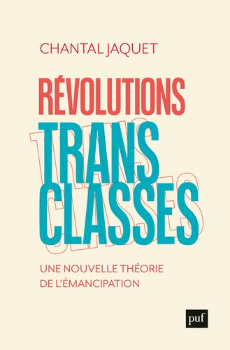 jaquet-chantal-revolutions-transclasses-une-nouvelle-theorie-de-l-emancipation_0