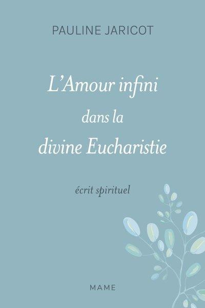 jaricot-pauline-3b-barbarin-philippe-l-amour-infini-dans-la-divine-eucharistie-ou-le-coeur-de-jesus-christ-salut-de-l-eglise-et-de-la-fr_0