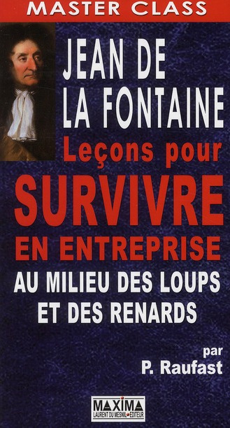 jean-de-la-fontaine-lecons-pour-survivre-en-entreprise-au-milieu-des-loups-et-des-renards_0