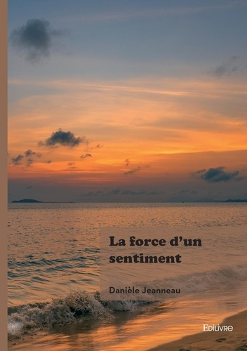 jeanneau-daniele-la-force-d-un-sentiment_0