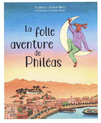 jenner-metz-florence-michel-valerie-la-folle-aventure-de-phileas_0