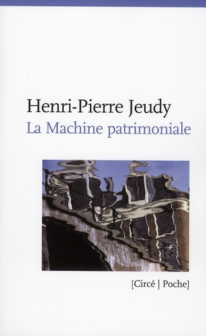 jeudy-henri-pierre-la-machinerie-patrimoniale_0