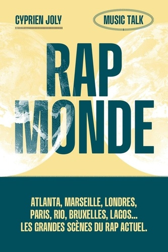 joly-cyprien-rap-monde-atlanta-marseille-londres-rio-bruxelles-lagos-les-grandes-scenes-du-rap-decrypte_0