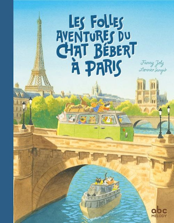 joly-fanny-sangio-lorenzo-les-folles-aventures-du-chat-bebert-a-paris_0