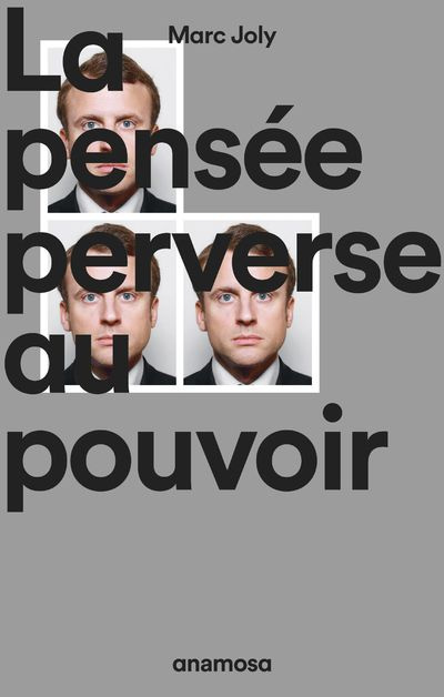 joly-marc-la-pensee-perverse-au-pouvoir_0