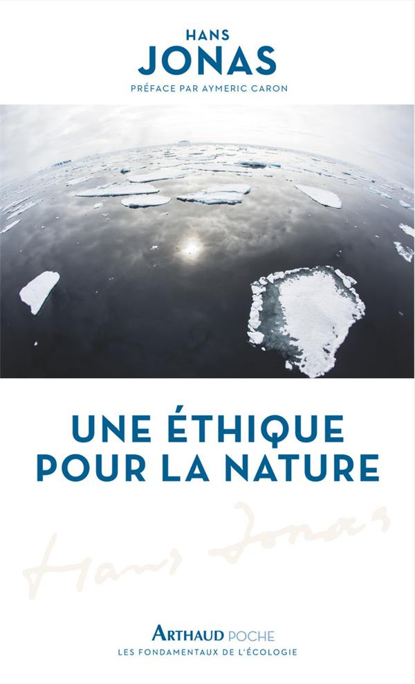 jonas-hans-3b-caron-aymeric-3b-courtine-denamy-sylvi-une-ethique-pour-la-nature_0