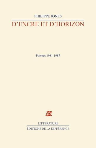 jones-philippe-d-encre-et-d-horizon-poemes-1981-1987_0
