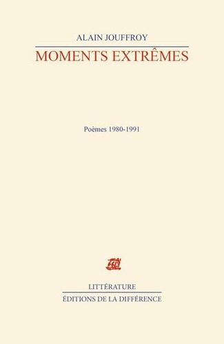 jouffroy-alain-moments-extremes-1980-1991-poemes_0