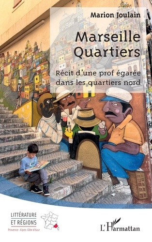 joulain-marion-marseille-quartiers-recit-d-une-prof-egaree-dans-les-quartiers-nord_0