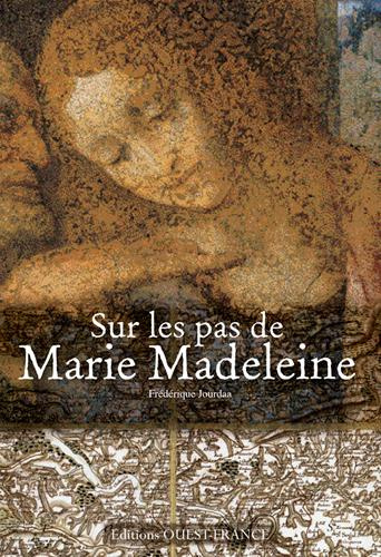 jourdaa-frederique-sur-les-pas-de-marie-madeleine_0
