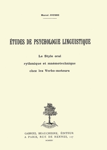 jousse-marcel-etudes-de-psychologie-linguistique-le-style-oral-rythmique-et-mnemotechnique-chez-les-verbo-moteurs_0