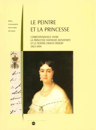 julia-isabelle-le-peintre-et-la-princesse-correspondance-entre-la-princesse-mathilde-bonaparte-et-ernest-hebert-1_0
