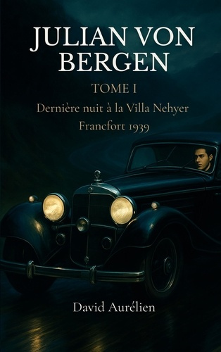 julian-von-bergen-tome-1-derniere-nuit-a-la-vill_0