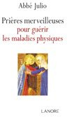 julio-abbe-prieres-merveilleuses-pour-guerir-les-maladies-physiques_0