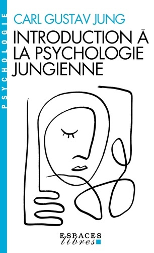 jung-carl-gustav-hainsworth-karen-thibaudier-v-introduction-a-la-psychologie-jungienne-espaces-libres-psychologie_0