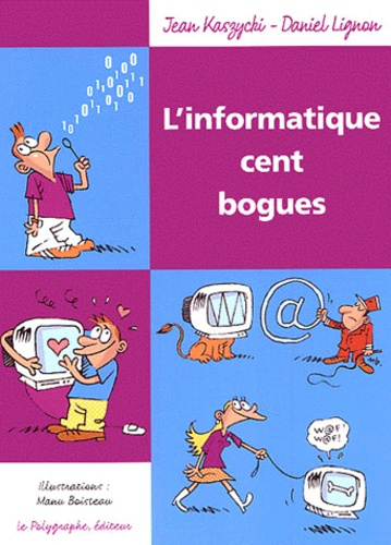 kaszycki-jean-3b-lignon-daniel-l-informatique-cent-bogues_0