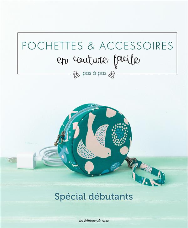 kato-miyuki-3b-tanaka-makiko-3b-shirai-yukari-3b-mori-pochettes-accessoires-en-couture-facile-pas-a-pas-special-debutants_0