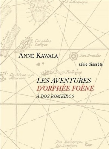 kawala-anne-les-aventure-d-orphee-foene-a-dos-romeiros_0