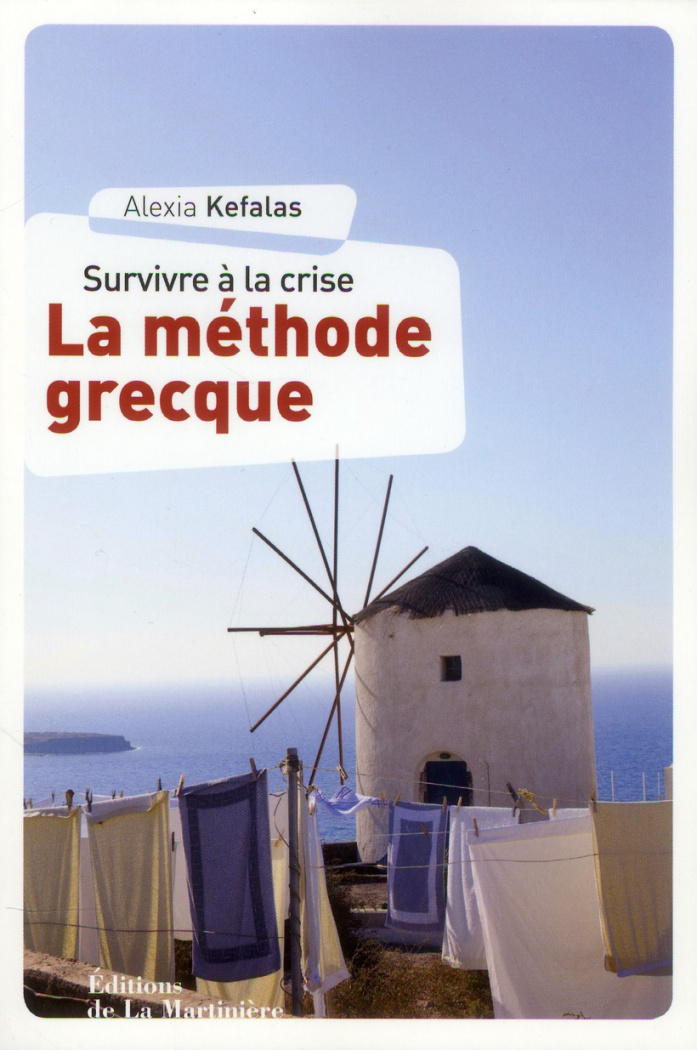 kefalas-alexia-la-methode-grecque-survivre-a-la-crise_0