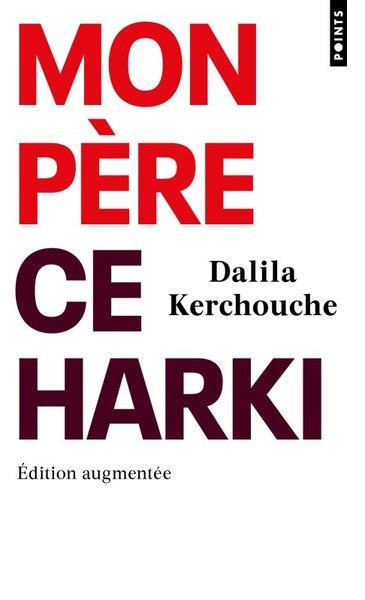 kerchouche-dalila-3b-duquesne-jacques-mon-pere-ce-harki-edition-revue-et-augmentee_0