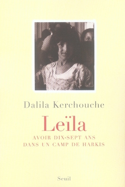 kerchouche-dalila-leila-avoir-dix-sept-ans-dans-un-camp-de-harkis_0