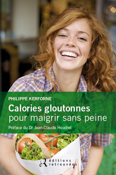 kerforne-philippe-3b-houdret-jean-claude-calories-gloutonnes-pour-maigrir-sans-peine-80-aliments-anti-graisse_0