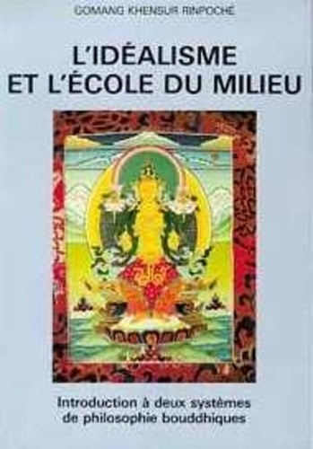 khensur-rimpotche-idealisme-et-l-ecole-du-milieu_0