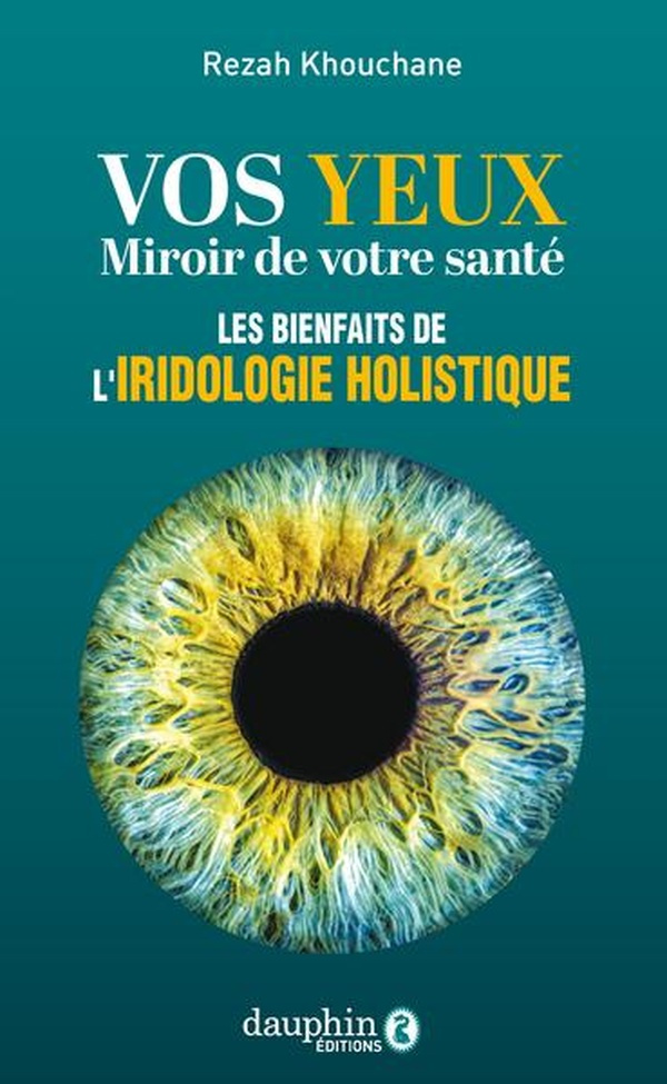 khouchane-iridologie-les-bases-vos-yeux-miroir-de-votre-sante_0