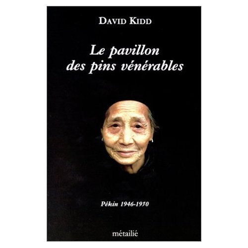 kidd-david-le-pavillon-des-pins-venerables-pekin-1946-1950_0