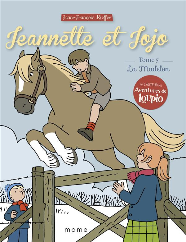 kieffer-jean-francois-jeannette-et-jojo-tome-5-la-madelon_0
