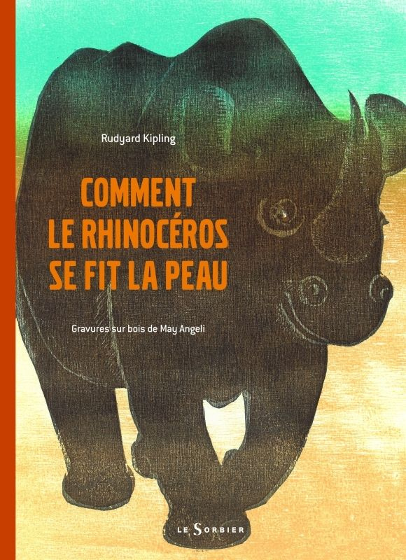 kipling-rudyard-3b-angeli-may-3b-dupuigrenet-desrous-comment-le-rhinoceros-se-fit-la-peau_0