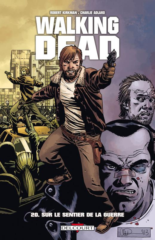 kirkman-robert-3b-adlard-charlie-3b-gaudiano-stefano-walking-dead-tome-20-sur-le-sentier-de-la-guerre_0