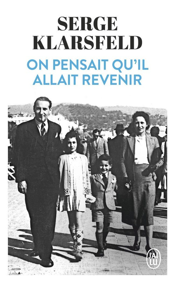 klarsfeld-serge-on-pensait-qu-il-allait-revenir_0