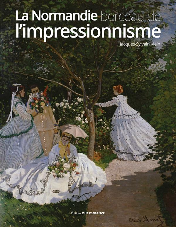 klein-jacques-sylvain-la-normandie-berceau-de-l-impressionnisme_0