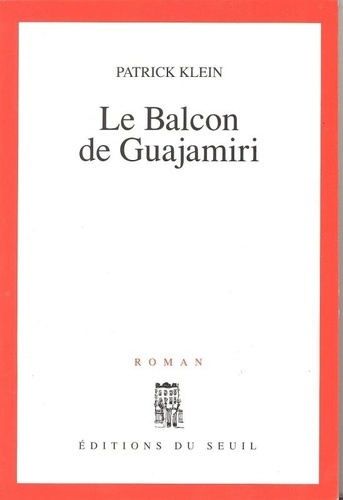 klein-paul-le-balcon-de-guajamiri_0