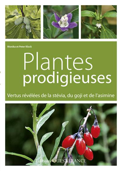 klock-monika-3b-klock-peter-plantes-prodigieuses-vertus-revelees-de-la-stevia-du-goji-et-de-l-asimine_0