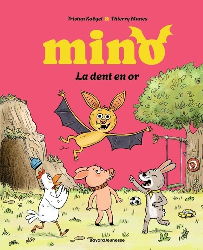 koegel-tristan-manes-thierry-mino-la-chauve-souris-la-dent-en-or_0