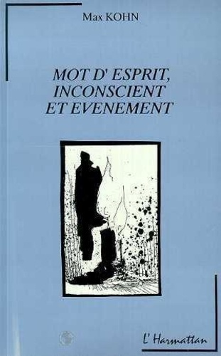 kohn-max-mots-d-esprit-inconscient-et-evenement_0