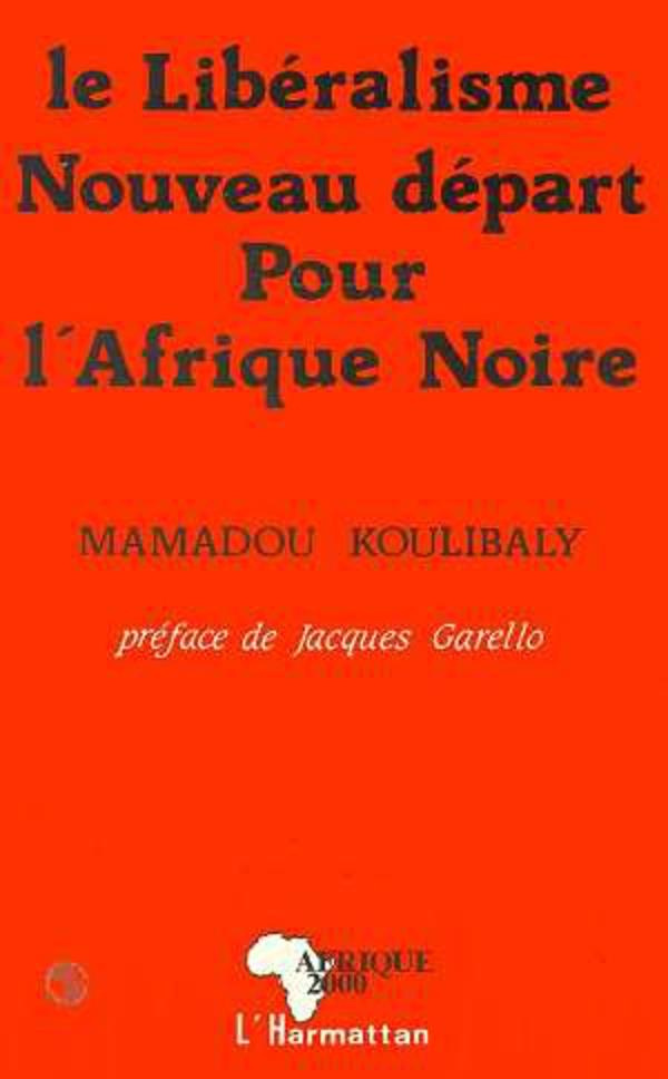 koulibaly-mamadou-le-liberalisme-nouveau-depart-pour-l-afrique-noire_0