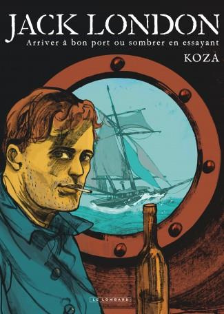 koza-jack-london-arriver-a-bon-port-ou-sombrer-en-essayant_0