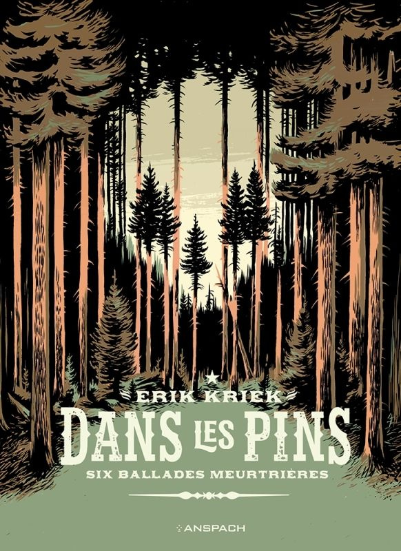kriek-erik-bd-anspach-dans-les-pins-six-ballades-meurtrieres_0