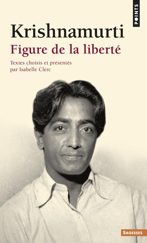 krishnamurti-jiddu-3b-clerc-isabelle-figure-de-la-liberte_0