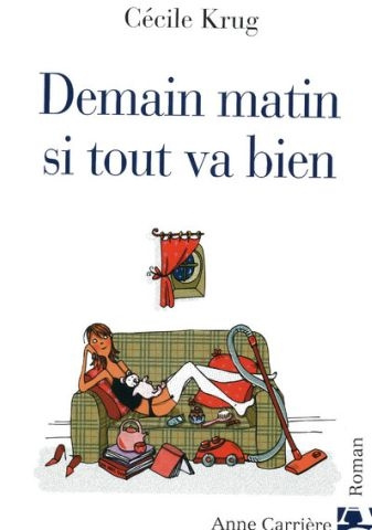 krug-cecile-demain-matin-si-tout-va-bien_0