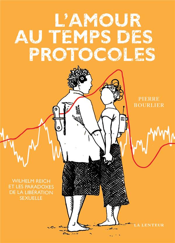 l-amour-au-temps-des-protocoles-wilhelm-reich-et-les-paradoxes-de-la-revolution-sexuelle_0