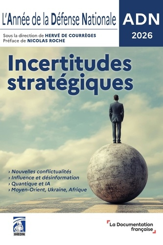 l-annee-de-la-defense-nationale-adn-2026-incertitudes-strategiques_0